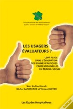 Capa do artigo Les Usagers Évaluateurs ? ; Leur Place Dans L'Évaluation Des Bonnes Pratiques Professionnelles En Travail Social
