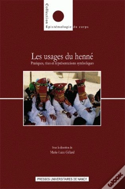 Capa do artigo Les Usages Du Henné ; Pratiques, Rites Et Représentations Symboliques