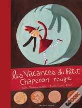 Les Vacances Du Petit Chaperon Rouge