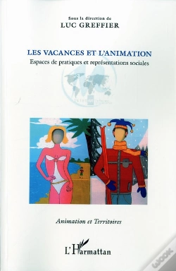 Capa do artigo Les Vacances Et L'Animation ; Espaces De Pratiques Et Représentations Sociales