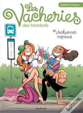 Les Vacheries Des Nombrils Tome 1 : Vachement Copines