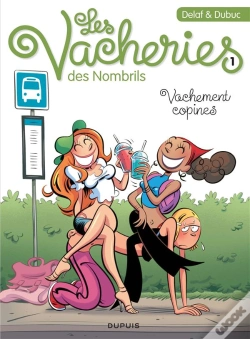 Capa do artigo Les Vacheries Des Nombrils Tome 1 : Vachement Copines