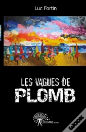 Les Vagues De Plomb