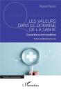 Les Valeurs Dans Le Domaine De La Santé : Les Acteurs Et Le Système - Preview