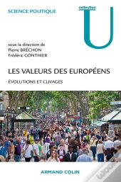 Les Valeurs Des Européens ; Évolutions Et Clivages