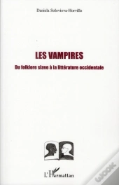 Les Vampires ; Du Folklore Slave À La Littérature Occidentale
