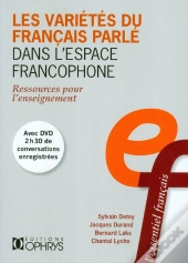 Les Variétés Du Français Parlé Dans L'Espace Francophone ; Ressources Pour L'Enseignement