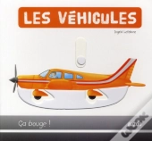 Les Vehicules ; Collection Ca Bouge !