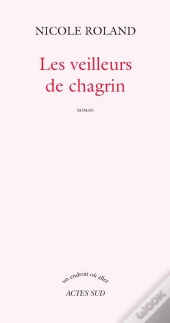 Les Veilleurs De Chagrin