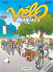 Les Vélo Maniacs Tome 1