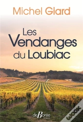 Les Vendanges Du Loubiac