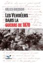 Les Vendéens Dans La Guerre De 1870 - Preview