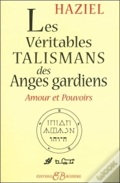 Capa do artigo Les Véritables Talismans Des Anges Gardiens ; Amour Et Pouvoirs