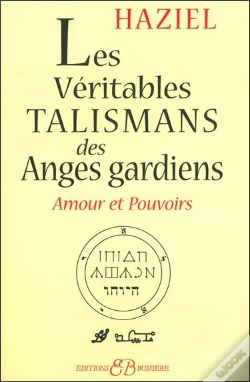 Capa do artigo Les Véritables Talismans Des Anges Gardiens ; Amour Et Pouvoirs