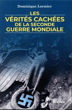 Capa do artigo Les Vérités Cachées De La Seconde Guerre Mondiale