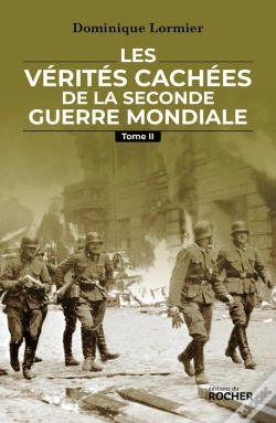 Capa do artigo Les Vérités Cachées De La Seconde Guerre Mondiale Tome 2