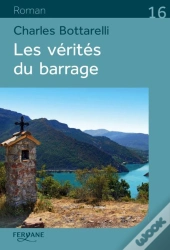 Les Vérités Du Barrage