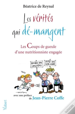 Capa do artigo Les Vérités Qui Dé-Mangent ; Les Coups De Gueule D'Une Nutritionniste Engagée