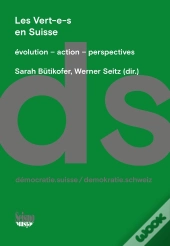 Les Vert-E-S En Suisse : Évolution - Action - Perspectives