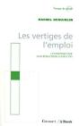 Les Vertiges De L'Emploi ; L'Entreprise Face Aux Reductions D'Effectifs - Preview