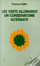 Les Verts Allemands, Un Conservatisme Alternatif