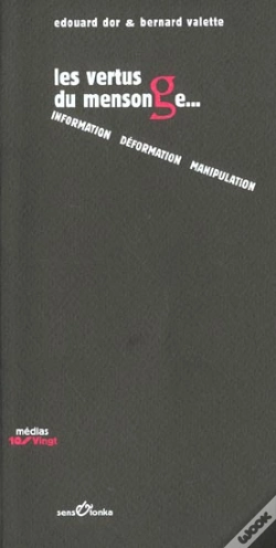 Capa do artigo Les Vertus Du Mensonge ; Information Deformation Manipulation