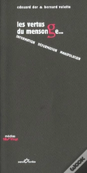 Capa do artigo Les Vertus Du Mensonge ; Information Deformation Manipulation