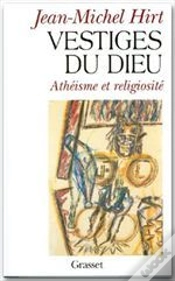 Capa do artigo Les Vestiges De Dieu : Atheisme Et Religiosite