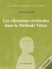 Les Vibrations Cérébrales