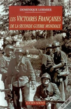 Capa do artigo Les Victoires Françaises De La Seconde Guerre Mondiale