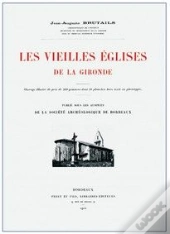 Les Vieilles Eglises De La Gironde
