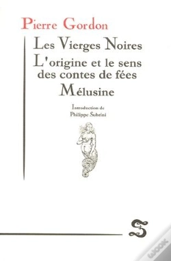 Capa do artigo Les Vierges Noires ; L'Origine Des Contes De Fées ; Mélusine