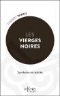 Les Vierges Noires : Symboles Et Réalités - Preview
