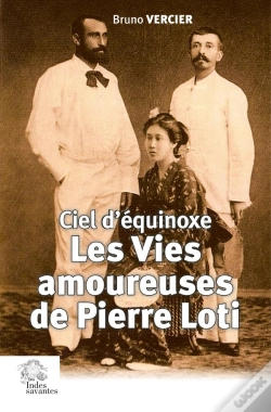 Capa do artigo Les Vies Amoureuses De Pierre Loti : Ciel D'Équinoxe
