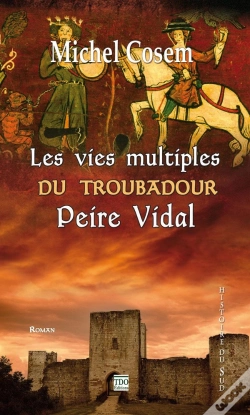 Capa do artigo Les Vies Multiples Du Troubadour Peire Vidal