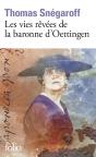 Les Vies Rêvées De La Baronne D'Oettingen - Preview