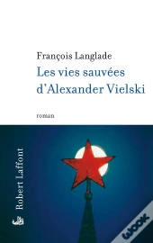 Les Vies Sauvées D'Alexander Vielski