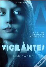 Capa do artigo Les Vigilantes Tome 1 : Le Foyer