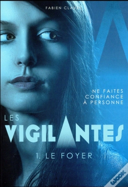 Capa do artigo Les Vigilantes Tome 1 : Le Foyer