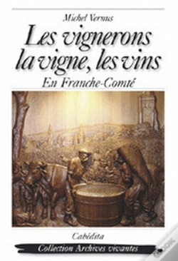 Capa do artigo Les Vignerons, La Vigne, Les Vins...