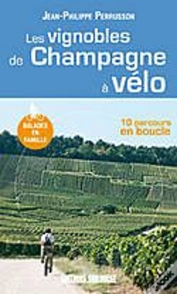 Capa do artigo Les Vignobles De Champagne À Vélo