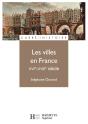 Les Villes En France ; Xvie-Xviiie Siècle - Preview