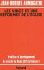Les Vingt Et Une Réformes De L'Eglise : Tradition Et Développement Du Concile De Nicée (325) À Vatican Ii - Preview