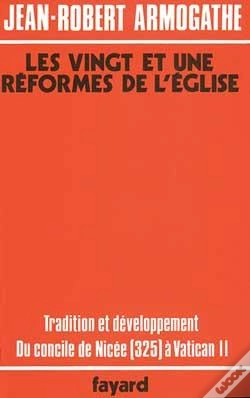 Capa do artigo Les Vingt Et Une Réformes De L'Eglise : Tradition Et Développement Du Concile De Nicée (325) À Vatican Ii