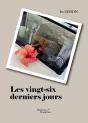 Les Vingt-Six Derniers Jours - Preview