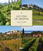 Les Vins De La Vallée Du Rhône ; Côtes Et Vallée - Preview