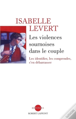 Capa do artigo Les Violences Sournoises Dans Le Couple ; Les Identifier, Les Comprendre, S'En Débarasser