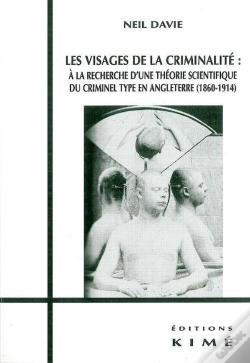 Capa do artigo Les Visages De La Criminalite : Théories Du Criminel Type En Angleterre