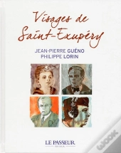 Les Visages De Saint-Exupery