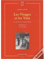 Capa do artigo Les Visages Et Les Voix ; Le Chemin De La Grande-Combe